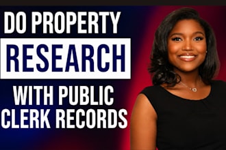 property research with data entry publick clerk records