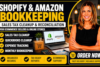 do shopify, amazon bookkeeping and sales tax cleanup