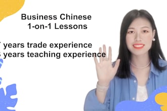 teach you practical business chinese for work, meetings and negotiations