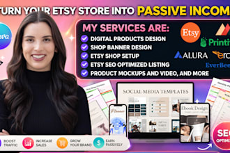 design etsy digital products, setup etsy shop, and do etsy seo for etsy sales
