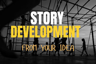 develop your story idea into a compelling screenplay concept