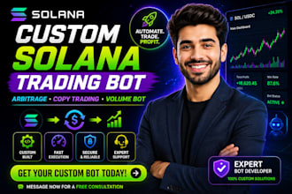 develop custom solana trading bot, crypto arbitrage bot and copy trading bot