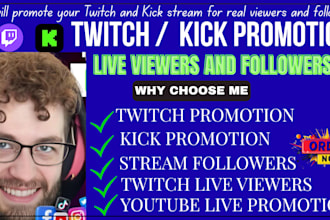 promote your twitch and kick stream for real viewers and followers