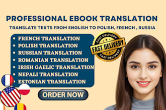 translate ebooks and document from english to polish, french, russia or romanian