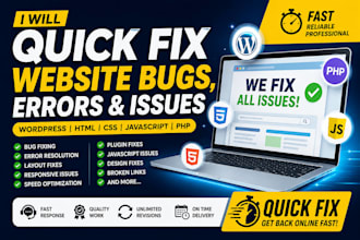 fix website bugs, errors, issues, and quick fixes for wordpress, html, css, js