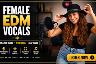 record female vocals for edm, melodic house, afro house, afro swing, slap house