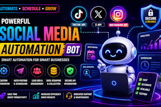 develop custom social media automation bot using tiktok, x, instagram API