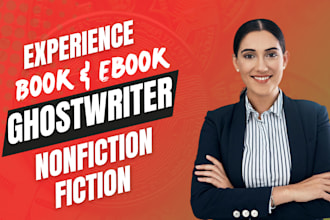 ghostwrite book and ebook ghostwriter as a nonfiction, fiction ebook ghostwriter