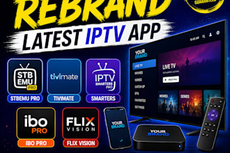 rebrand latest iptv app, stbemu pro, tivimate, smarters, ibo pro, flix vison