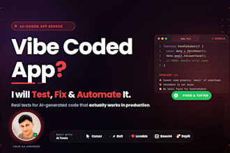test, fix and automate your vibe coded app