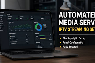 build your automated media server and configure iptv streaming, iptv server