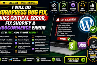 do wordpress bug fix , bugs critical error, fix shopify and woocommerce error