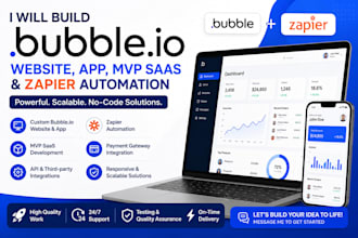 build bubble app, bubble io website, mvp saas, and zapier automation