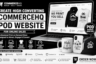 create high converting commercehq pod website for online sales