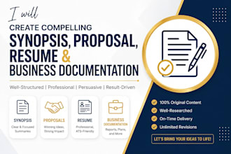 create compelling synopsis, proposal, resume and business documentation
