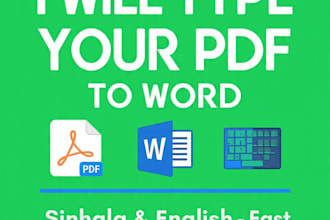 do fast sinhala and english typing, data entry, PDF to word