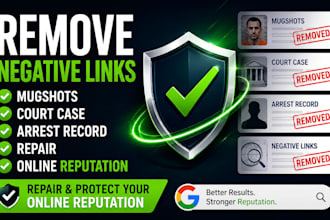 remove negative links mugshots court case arrest record repair online reputation