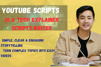 write tech, ai and finance explainer youtube scripts