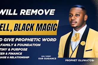 remove spell enchantment evil eyes and give prophetic word
