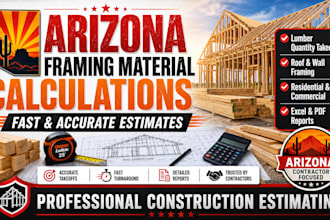 prepare arizona framing material calculations and estimates