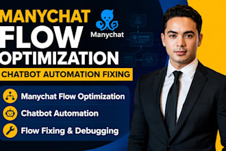 manychat flow optimization chatbot automation fixing