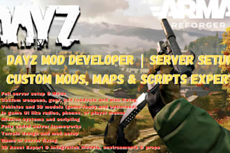 create custom dayz mods scripts maps and server setup for PC xbox ps4