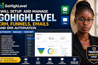 setup and manage gohighlevel CRM, funnels, emails and SMS automation