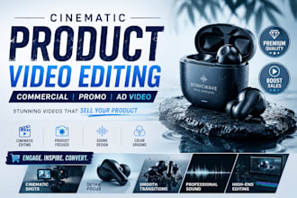 cinematic product video ad commercial promo video editing for brands