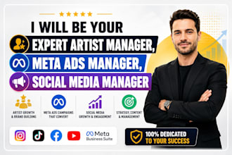 be your expert artist manager, social media meta ads manager, music distribution