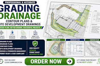 create grading plan, drainage plan, contour plan and  site development drawings