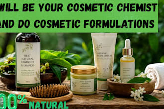 be your cosmetic chemist and do cosmetic formulations