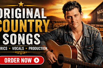 be your country singer, songwriter for original custom songs