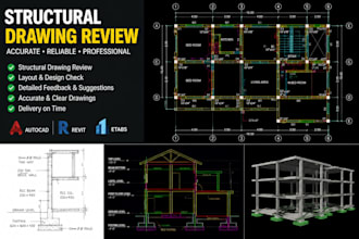review structural drawings and provide detailed engineering support