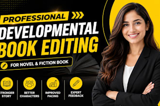 provide substantive developmental book editing for novel or fiction book