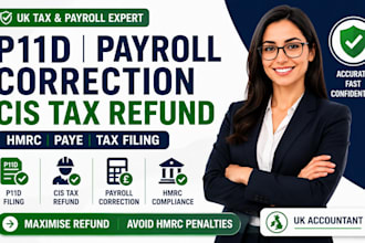 prepare UK p11d payroll correction cis tax refund and hmrc paye tax filing
