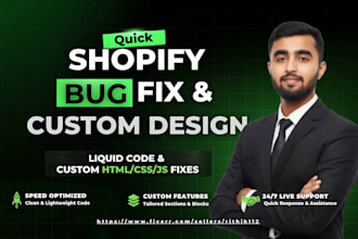 do shopify bug fix as an expert liquid developer