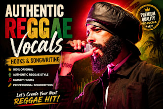 record authentic soulful reggae vocals hooks and songwriting