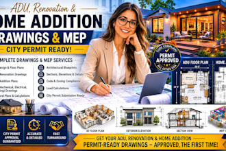 do adu, renovation and home addition drawings, mep for city permit