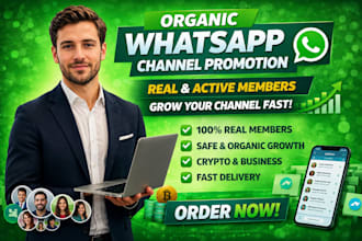 organically promote your whatsapp channel for real active followers