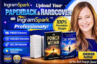 upload your paperback and hardcover on ingramspaark publishing professionally