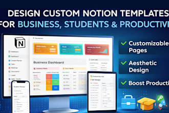 design custom notion templates for business, students and productivity