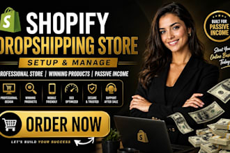 setup and manage shopify dropshipping store, shopify website for passive income
