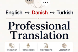 translate english to danish and turkish professionally