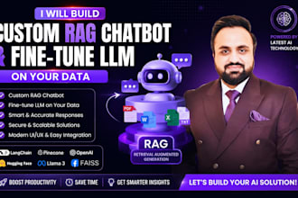 build a custom rag chatbot and fine tune llm on your data