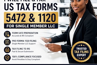 file and fax US tax forms 5472 and 1120 for single member llc