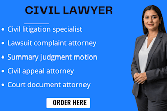 be a civil litigation attorney for documents, motions, complaints, and lawsuits