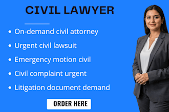 be a civil litigation attorney for documents, motions, complaints, and lawsuits
