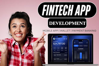 develop a fintech app, wallet, payments, banking and crypto