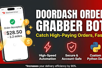 develop a custom order grabber bot for doordash, amazon flex, and instacart