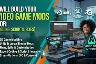 3d game mod, unity mods, unreal engine modding, for video game